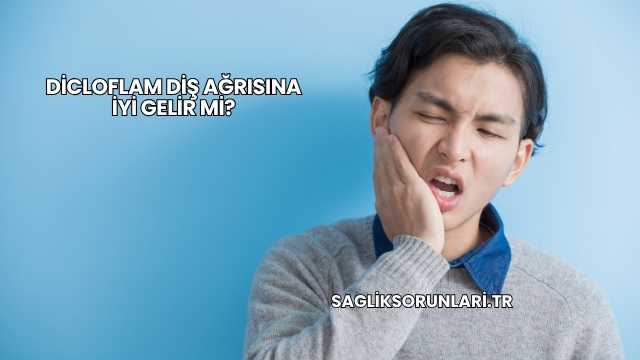 Dicloflam Diş Ağrısına İyi Gelir mi?