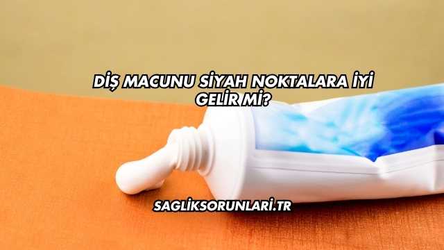 Diş Macunu Siyah Noktalara İyi Gelir mi?