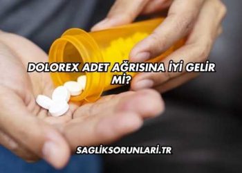 Dolorex Adet Ağrısına İyi Gelir mi?