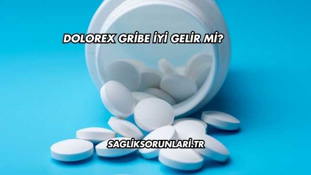 Dolorex Gribe İyi Gelir mi?