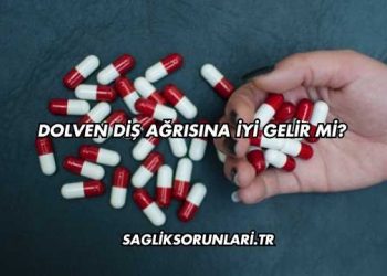 Dolven Diş Ağrısına İyi Gelir mi?