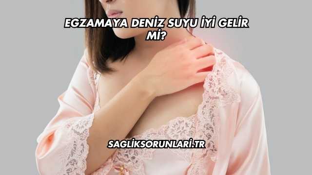 Egzamaya Deniz Suyu İyi Gelir mi?