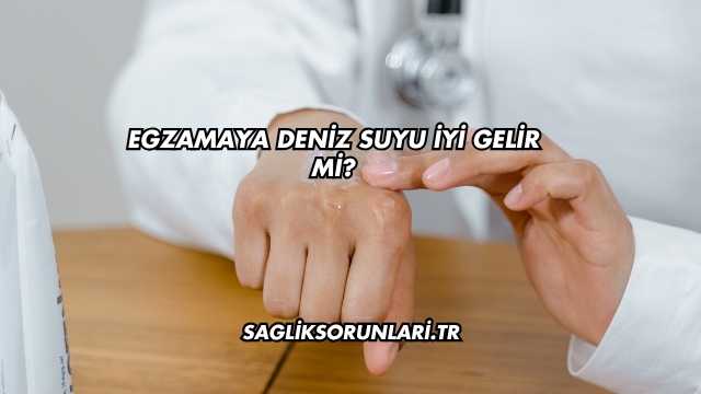 Egzamaya Deniz Suyu İyi Gelir mi?