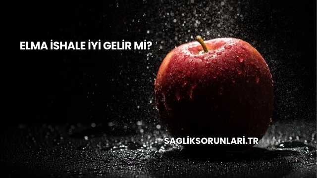 Elma İshale İyi Gelir mi?