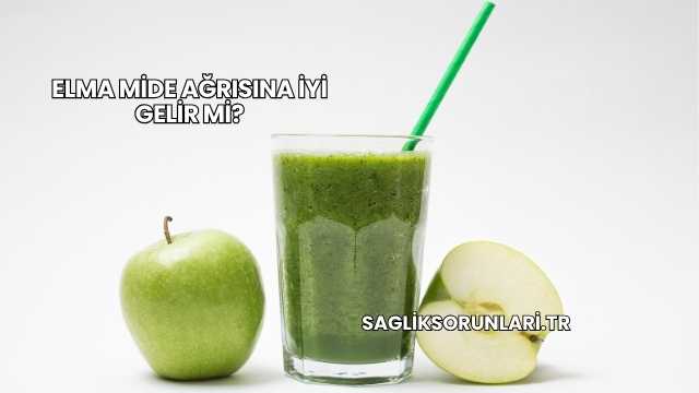 Elma Mide Ağrısına İyi Gelir mi?
