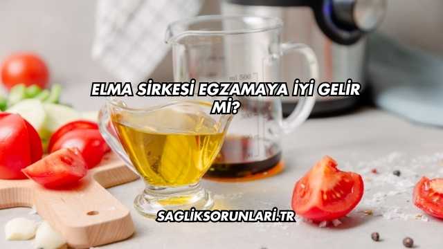 Elma Sirkesi Egzamaya İyi Gelir mi?