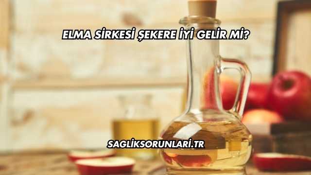 Elma Sirkesi Şekere İyi Gelir mi?