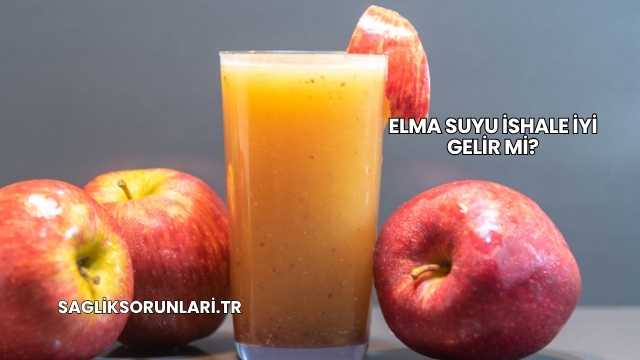 Elma Suyu İshale İyi Gelir mi?