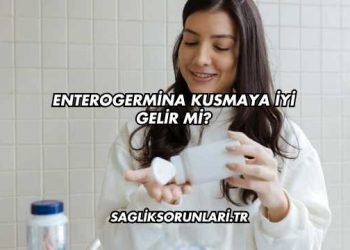 Enterogermina Kusmaya İyi Gelir mi?