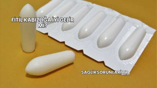 Fitil Kabızlığa İyi Gelir mi?