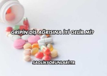 Gripin Diş Ağrısına İyi Gelir mi?