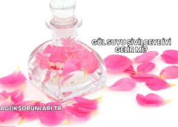 Gül Suyu Sivilceye İyi Gelir mi?
