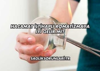 Hacamat İltihaplı Romatizmaya İyi Gelir mi?