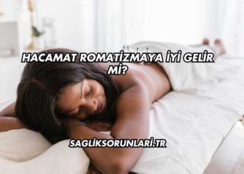Hacamat Romatizmaya İyi Gelir mi?