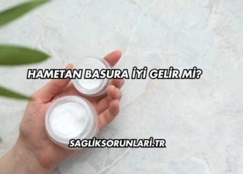 Hametan Basura İyi Gelir mi?