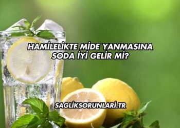 Hamilelikte Mide Yanmasına Soda İyi Gelir mi?