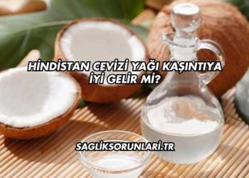 Hindistan Cevizi Yağı Kaşıntıya İyi Gelir mi?