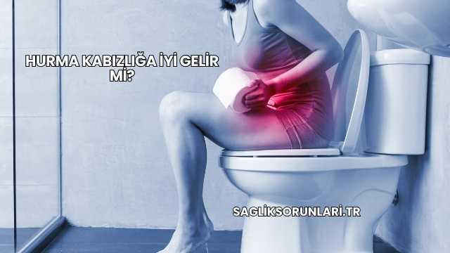 Hurma Kabızlığa İyi Gelir mi?