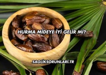 Hurma Mideye İyi Gelir mi?