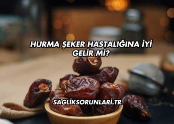 Hurma Şeker Hastalığına İyi Gelir mi?
