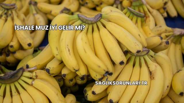 İshale Muz İyi Gelir mi?