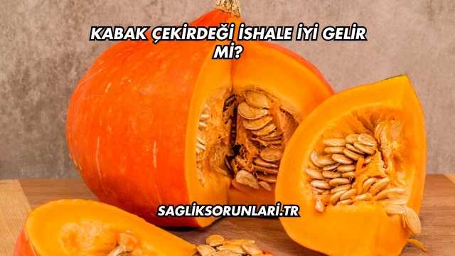 Kabak Çekirdeği İshale İyi Gelir mi