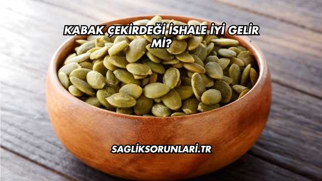 Kabak Çekirdeği İshale İyi Gelir mi?