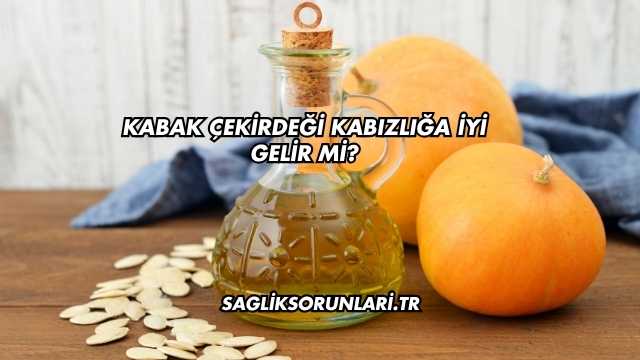 Kabak Çekirdeği Kabızlığa İyi Gelir mi?