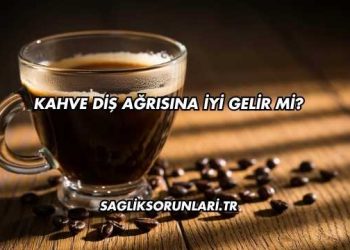 Kahve Diş Ağrısına İyi Gelir mi?