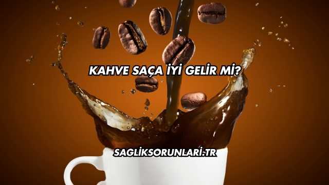 Kahve Saça İyi Gelir mi?