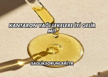 Kantaron Yağı Lekelere İyi Gelir mi?