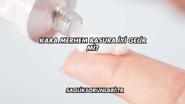 Kara Merhem Basura İyi Gelir mi?