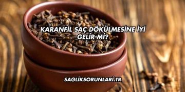 Karanfil Saç Dökülmesine İyi Gelir mi?