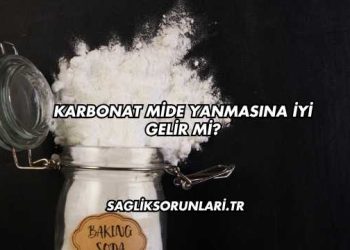 Karbonat Mide Yanmasına İyi Gelir mi?