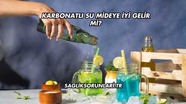 Karbonatlı Su Mideye İyi Gelir mi?