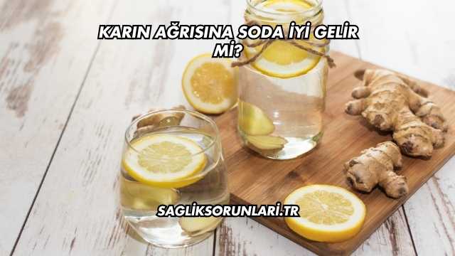 Karın Ağrısına Soda İyi Gelir mi?