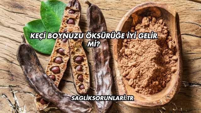 Keçi Boynuzu Öksürüğe İyi Gelir mi?
