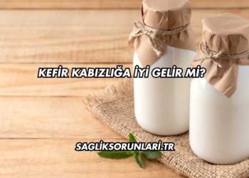 Kefir Kabızlığa İyi Gelir mi?
