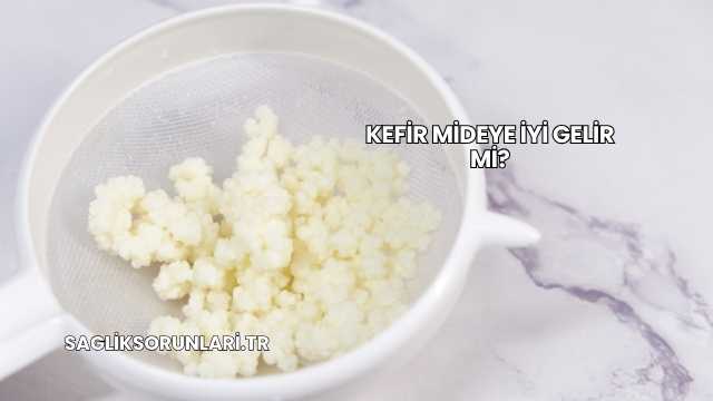 Kefir Mideye İyi Gelir mi?