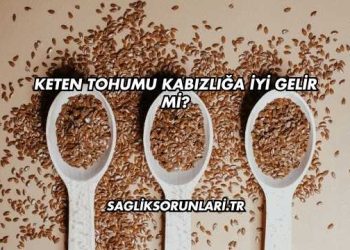 Keten Tohumu Kabızlığa İyi Gelir mi?