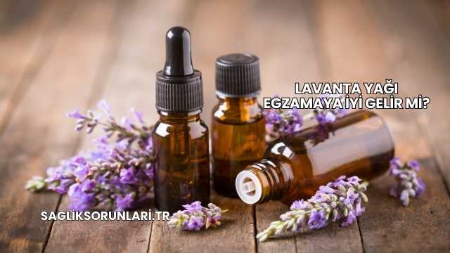 Lavanta Yağı Egzamaya İyi Gelir mi?