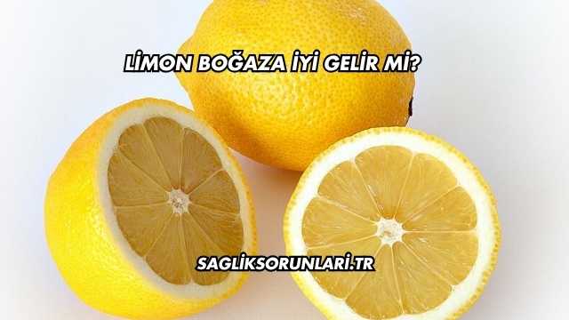 Limon Boğaza İyi Gelir mi?
