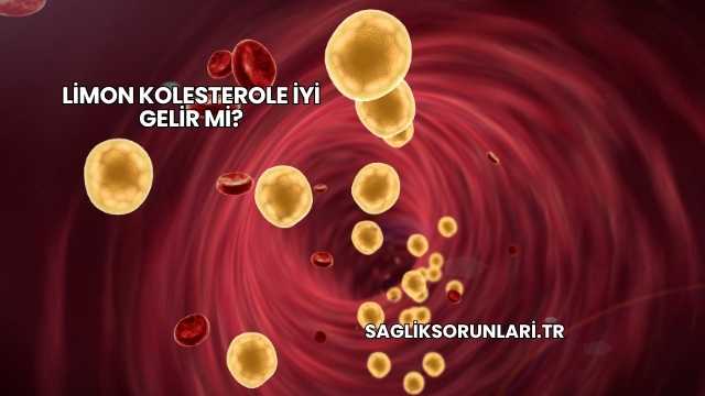 Limon Kolesterole İyi Gelir mi?