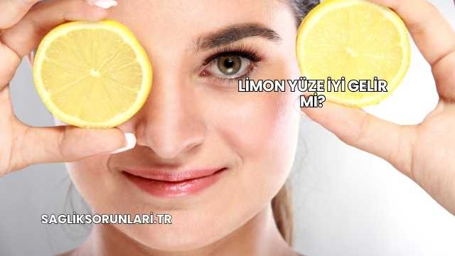 Limon Yüze İyi Gelir mi?