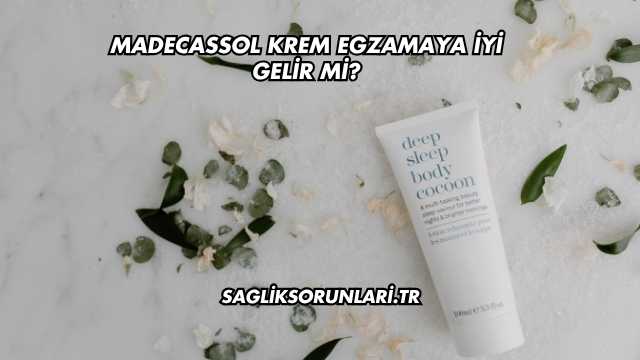 Madecassol Krem Egzamaya İyi Gelir mi?