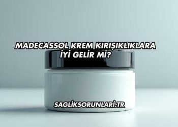 Madecassol Krem Kırışıklıklara İyi Gelir mi?