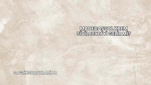 Madecassol Krem Sivilceye İyi Gelir mi?