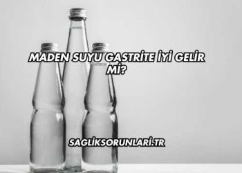 Maden Suyu Gastrite İyi Gelir mi