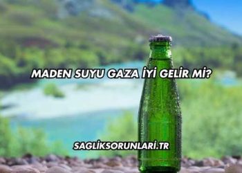 Maden Suyu Gaza İyi Gelir mi?
