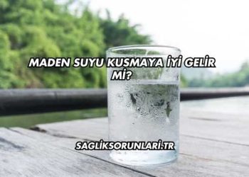 Maden Suyu Kusmaya İyi Gelir mi?